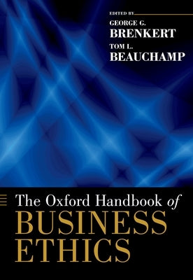 The Oxford Handbook of Business Ethics by Brenkert, George G.