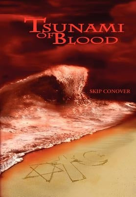 Tsunami of Blood by Conover, Skip
