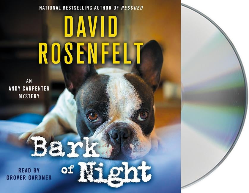 Bark of Night by Rosenfelt, David