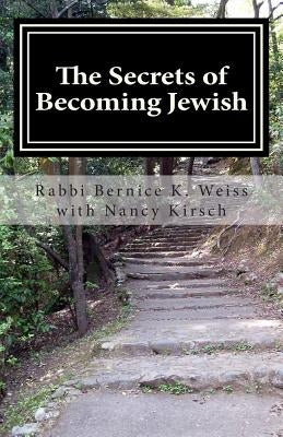 The Secrets of Becoming Jewish by Kirsch, Nancy