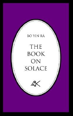 The Book on Solace by Bô Yin Râ