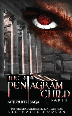 The Pentagram Child - Part Two by Hudson, Stephanie