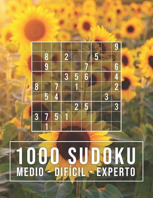 1000 Sudoku: medio - difícil - experto: Para adictos a los números - 9x9 Clásico Puzzle - Rompecabeza de Lógica by Mega Sudoku 1000