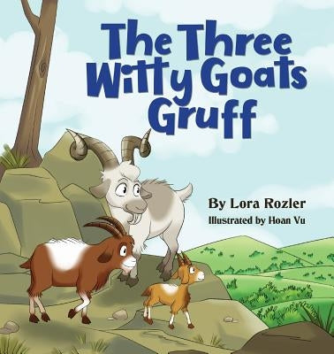The Three Witty Goats Gruff by Rozler, Lora