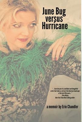 June Bug Versus Hurricane by Chandler, Erin
