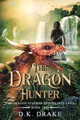 The Dragon Hunter by Drake, D. K.