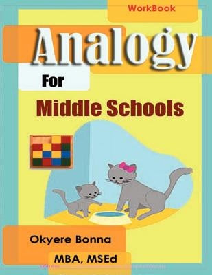 Analogy For Middle Schools: Workbook by Bonna Mba, Okyere