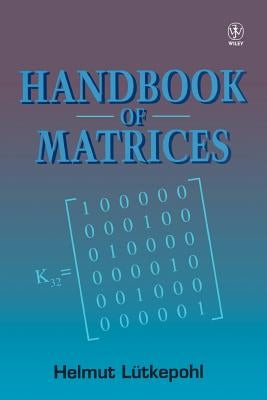 Handbook of Matrices by L&#227;1/4tkepohl, Helmut