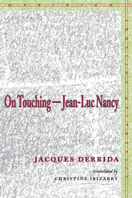 On Touching--Jean-Luc Nancy by Derrida, Jacques