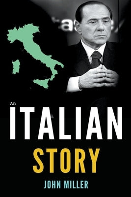 An Italian Story by Miller, John