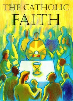 The Catholic Faith by Strange, Roderick