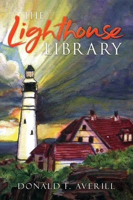 The Lighthouse Library by Averill, Donald