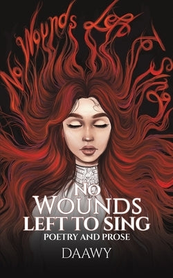 No Wounds Left to Sing by Daawy