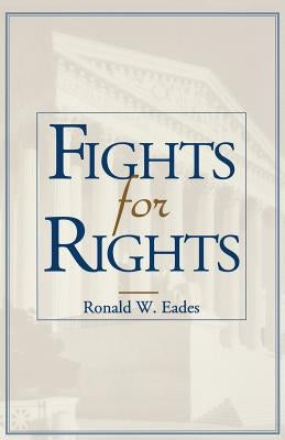 Fights for Rights by Eades, Ronald W.