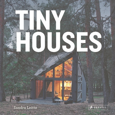 Tiny Houses by Leitte, Sandra