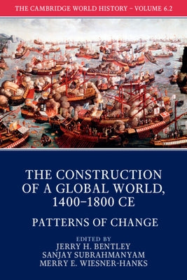 The Cambridge World History by Bentley, Jerry H.