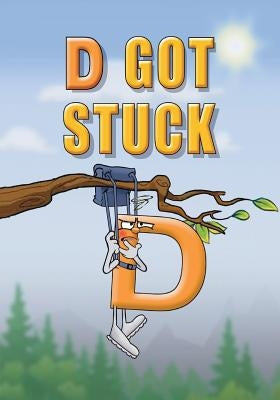 D Got Stuck by Ward, Linda Lee