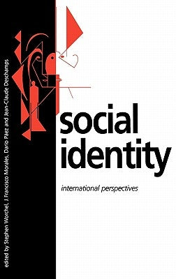 Social Identity: International Perspectives by Worchel, Stephen
