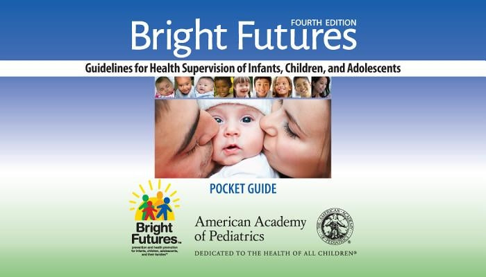 Bright Futures: Guidelines Pocket Guide: Guidelines for Health Supervision of Infants, Children, and Adolescents by Hagan, Joseph F.