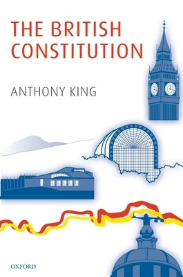 The British Constitution by King, Anthony