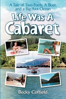 Life Was A Cabaret by Coffield, Becky
