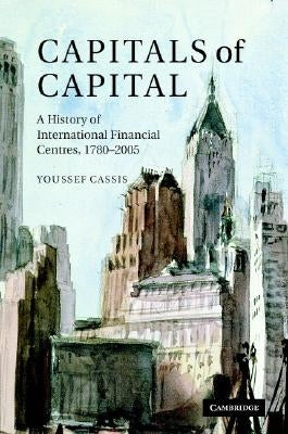Capitals of Capital by Cassis, Youssef