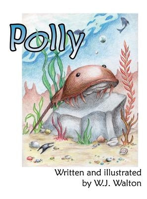 Polly by Walton, William J.