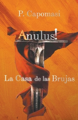 Anulus! La Casa de las brujas by Capomasi, P.