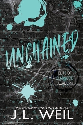 Unchained: Special Edition by Weil, J. L.