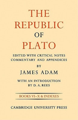 The Republic of Plato by Adam, J.