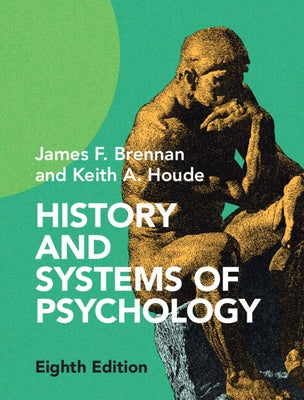 History and Systems of Psychology by Brennan, James F.
