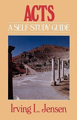 Acts: A Self-Study Guide by Jensen, Irving L.