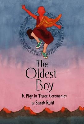 Oldest Boy by Ruhl, Sarah