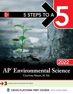 5 Steps to a 5: AP Environmental Science 2022 by Mayer, Courtney