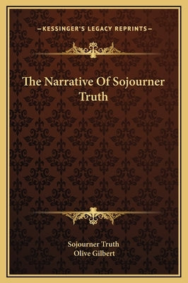 The Narrative of Sojourner Truth by Sojourner Truth