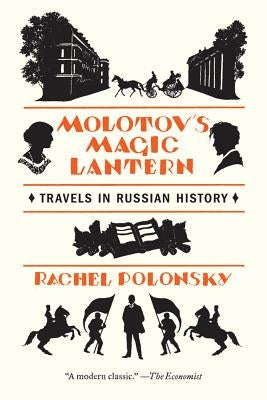 Molotov's Magic Lantern by Polonsky, Rachel