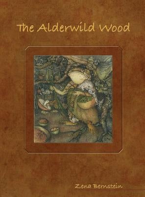 The Alderwild Wood by Bernstein, Zena