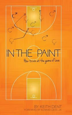 In the Paint by Dent, Keith