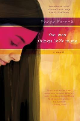 Way Things Look to Me by Farooki, Roopa