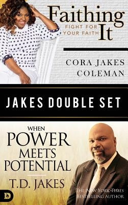 Jakes Double Set: Faithing It and When Power Meets Potential by Jakes, T. D.