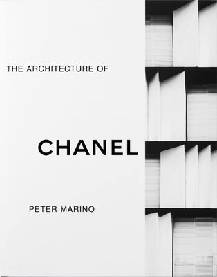 Peter Marino: The Architecture of Chanel by Marino, Peter