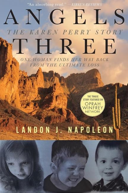 Angels Three: The Karen Perry Story by Napoleon, Landon J.