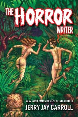 The Horror Writer by Carroll, Jerry Jay