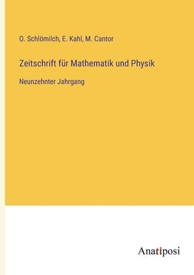 Zeitschrift für Mathematik und Physik: Neunzehnter Jahrgang by Schl&#246;milch, O.