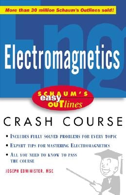 Schaum's Easy Outline of Electromagnetics by Edminister, Joseph