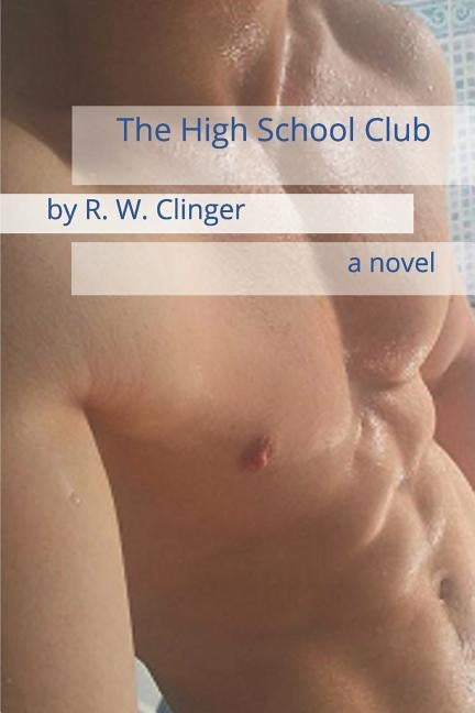 The High School Club by Clinger, R. W.