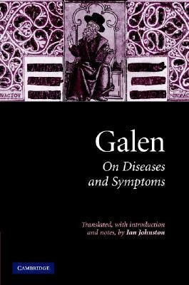 Galen: On Diseases and Symptoms by Galen