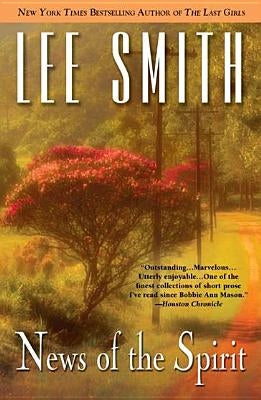 News of the Spirit by Smith, Lee
