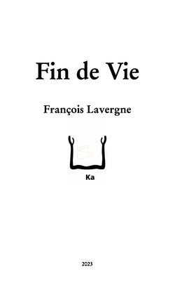Fin de Vie by Lavergne, François