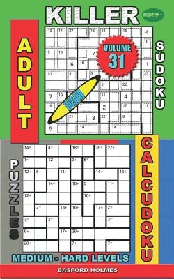 Adult sudoku jigsaw Killer. Calcudoku puzzles. Medium - hard levels.: Sudoku siesta. by Holmes, Basford